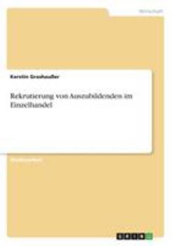 Paperback Rekrutierung von Auszubildenden im Einzelhandel [German] Book