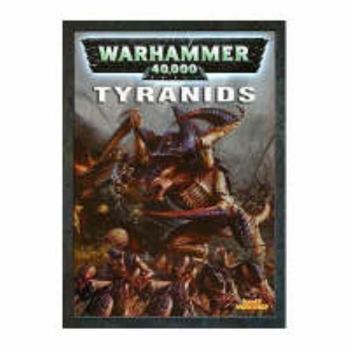 Codex: Tyranids - Book  of the Warhammer 40,000 4th Edition