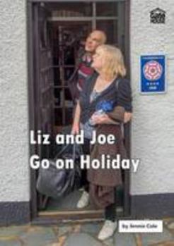 Paperback Liz and Joe Go on Holiday (Liz and Joe Series) Book