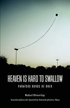Paperback Heaven is Hard to Swallow=Para?sos duros de roer Book