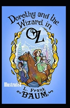 Paperback Dorothy and the Wizard in Oz Illustrated Book