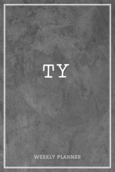 Ty Weekly Planner: Organizer Appointment Undated With To-Do Lists Additional Notes Academic Schedule Logbook Chaos Coordinator Time Managemen Grey Loft Cement Wall Gift Art