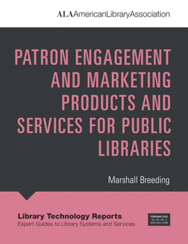 Paperback Patron Engagement and Marketing Products and Services for Public Libraries Book