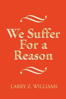 Paperback We Suffer For a Reason Book