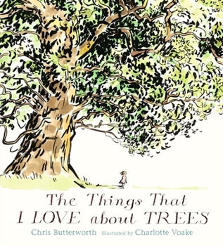 Hardcover The Things That I Love about Trees Book