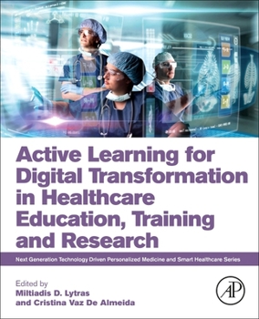 Paperback Active Learning for Digital Transformation in Healthcare Education, Training and Research Book