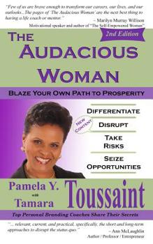 Paperback The Audacious Woman - 2nd Edition: Blaze Your Own Path to Prosperity Book