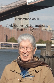 Paperback NEK Ou Les Peregrinations d'Un Indigene [French] Book