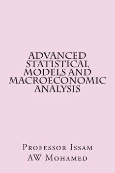 Paperback Advanced Statistical Models and Macroeconomic Analysis Book