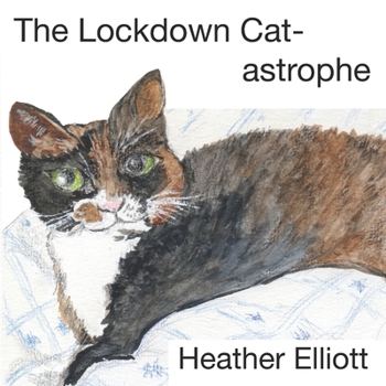 Paperback The Lockdown Cat-astrophe Book