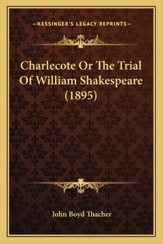 Paperback Charlecote or the Trial of William Shakespeare (1895) Book