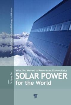Hardcover Solar Power for the World: What You Wanted to Know about Photovoltaics Book