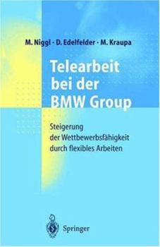 Hardcover Telearbeit Bei Der BMW Group: Steigerung Der Wettbewerbsfähigkeit Durch Flexibles Arbeiten [German] Book