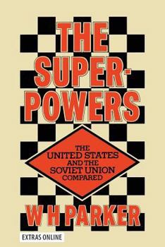 Paperback The Superpowers: The United States and the Soviet Union Compared Book