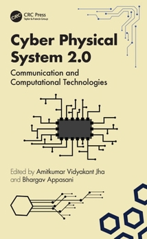Hardcover Cyber Physical System 2.0: Communication and Computational Technologies Book