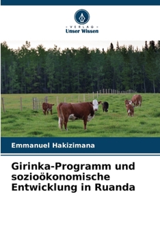 Paperback Girinka-Programm und sozioökonomische Entwicklung in Ruanda [German] Book