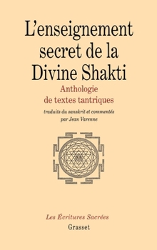 Paperback L'enseignement secret de la Divine Shakti Anthologie de textes tantriques [French] Book