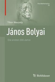 Hardcover János Bolyai: Die Ersten 200 Jahre [German] Book