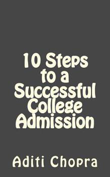 Paperback 10 Steps to a Successful College Admission: A Parent's Guide Book