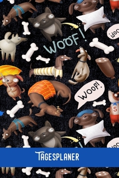 WOOF Tagesplaner: Hundeliebe - Tagesorganizer für mehr Gelassenheit im Alltag  / Training - Mahlzeitnotiz - Einkauf - To Do´s - Termine - Dankbarkeit / A5 Format  - 6x9 / Glanz Cover (German Edition)