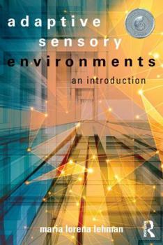 Paperback Adaptive Sensory Environments: An Introduction Book