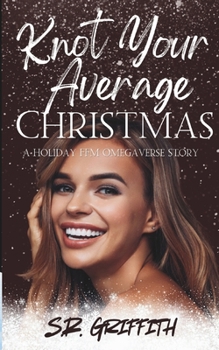 Paperback Knot Your Average Christmas: A FFM Holiday Omegaverse story Book