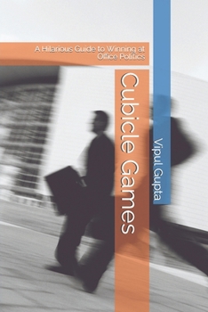 Paperback Cubicle Games: A Hilarious Guide to Winning at Office Politics Book
