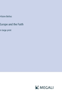 Hardcover Europe and the Faith: in large print Book
