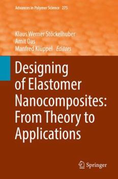 Hardcover Designing of Elastomer Nanocomposites: From Theory to Applications Book