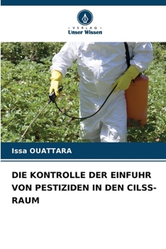 Paperback Die Kontrolle Der Einfuhr Von Pestiziden in Den Cilss-Raum [German] Book