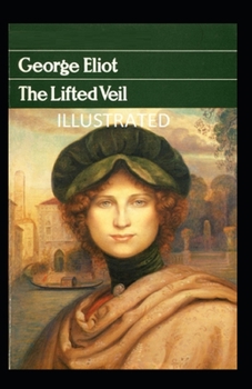 Paperback The Lifted Veil illustrated Book