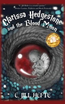 Hardcover Clarissa Hedgestone and the Blood Moon Book
