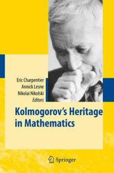 Hardcover Kolmogorov's Heritage in Mathematics Book