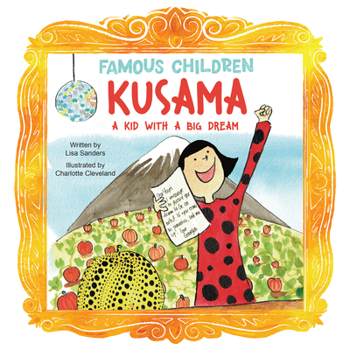 Paperback Kusama: A Kid with a Big Dream Book