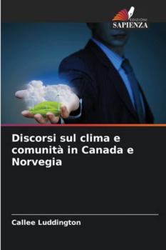 Paperback Discorsi sul clima e comunità in Canada e Norvegia [Italian] Book