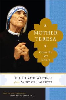 Hardcover Mother Teresa: Come Be My Light Book