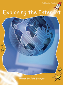 Paperback Exploring the Internet (Red Rocket ™ Readers Fluency Level 4) Book