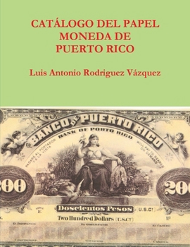 Paperback Catalogo del papel moneda de puerto rico Book