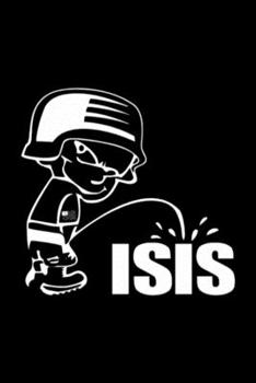 Paperback Pee On Isis Decal Look Notebook: Blank Lined Notebook Journal for Work, School, Office - 6x9 110 page Book