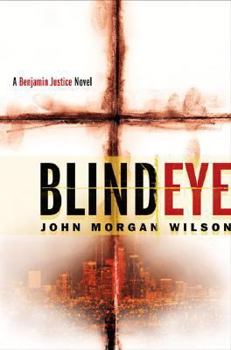 Hardcover Blind Eye: A Benjamin Justice Novel Book