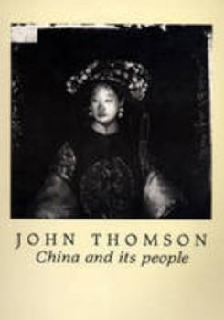 Paperback John Thomson: China and Its People Book
