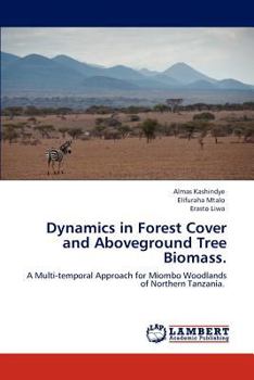 Paperback Dynamics in Forest Cover and Aboveground Tree Biomass. Book