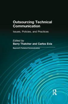 Paperback Outsourcing Technical Communication: Issues, Policies and Practices Book