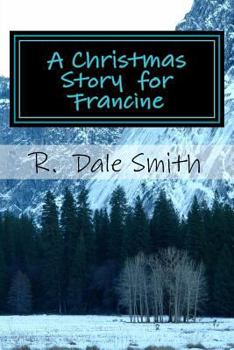 Paperback A Christmas Story for Francine Book