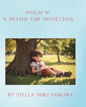 Paperback Psalm 91: A Prayer For Protection Book