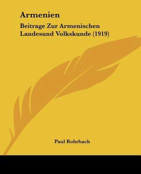 Paperback Armenien: Beitrage Zur Armenischen Landesund Volkskunde (1919) Book