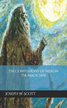 Paperback The Confessions of Merlin the Magician Book