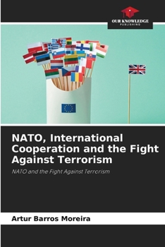 Paperback NATO, International Cooperation and the Fight Against Terrorism Book