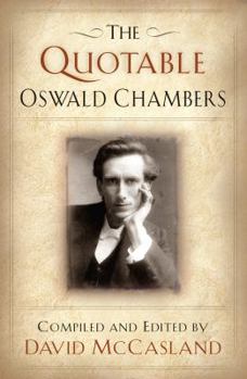 The Quotable Oswald Chambers