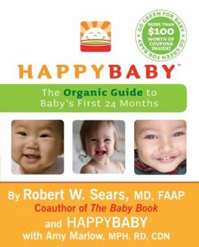 Paperback Happybaby: The Organic Guide to Baby's First 24 Months Book